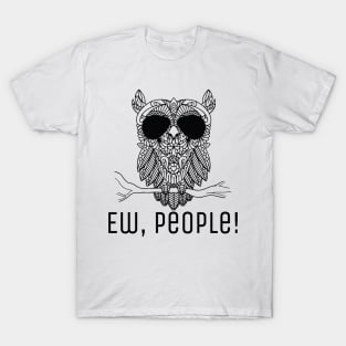 Antisocial Ew People Owl Top T-Shirt